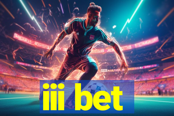 iii bet